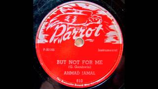 Ahmad Jamal. But Not For Me.