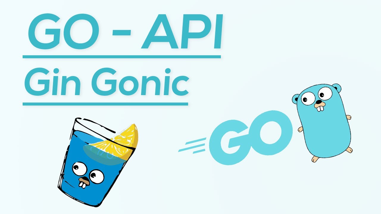 Golang HTTP API With Gin Gonic - Go Tutorial