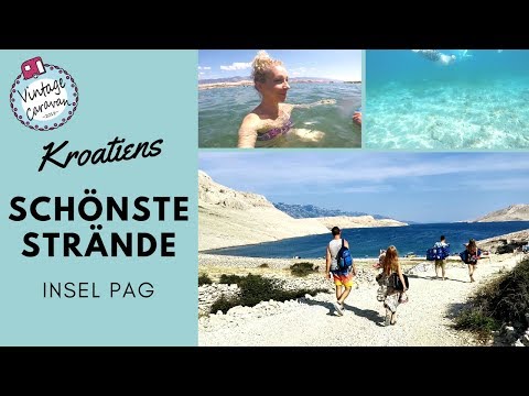Vlog  Camping Reisebericht Kroatien Insel Pag Teil 1//Schönste Strände Insel PAG