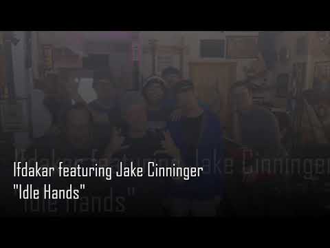 Ifdakar featuring Jake Cinninger - Idle Hands - Studio Version