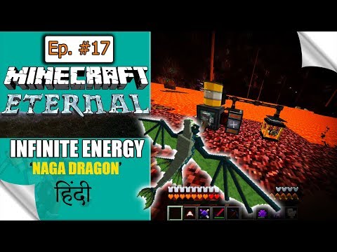 MC Eternal Modpack Ep.17 🔴 INFINITE ENERGY (Find new dragon NAGA) *MINECRAFT* java Hindi