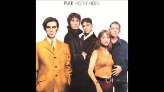 Pulp - She&#39;s A Lady