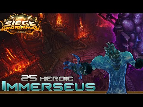 Immerseus 25 Man Heroic Siege of Orgrimmar