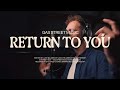 Return To You