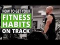 How To Get Your Fitness Habits On Track - Workouts For Older Men LIVE
