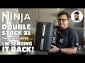 Ninja Double Stack XL Air Fryer - It's going BACK ! Two weeks on...