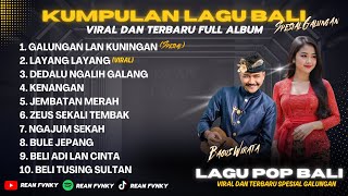Download lagu LAGU BALI GALUNGAN LAN KUNINGAN TERBARU 2025 mp3