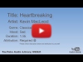 Heartbreaking Kevin MacLeod Classical Sad YouTube Audio Library BGM