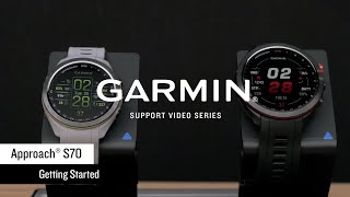 Garmin Support | Approach® S70 | Getting Started