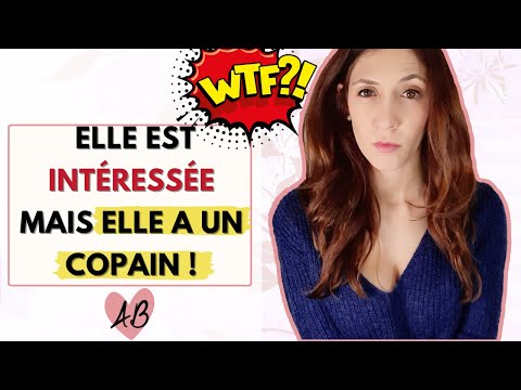 Elle est intéressée mais ELLE A UN COPAIN ...