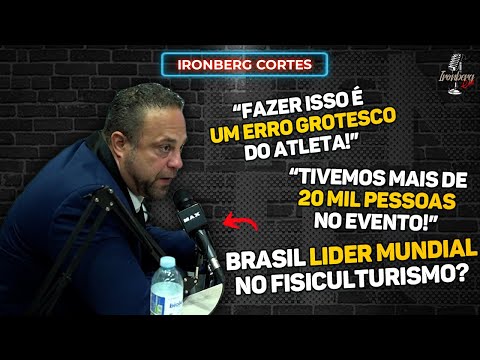 OLYMPIA REFEREE SPOKE THE REALITY ABOUT BRAZILIAN ATHLETES – IRONBERG PODCAST CORTES