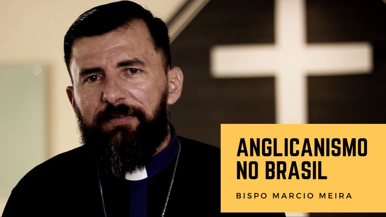 HISTÓRIA DO ANGLICANISMO NO BRASIL