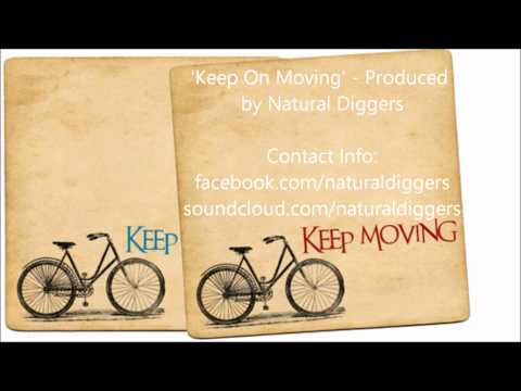 Natural Diggers - Keep On Moving