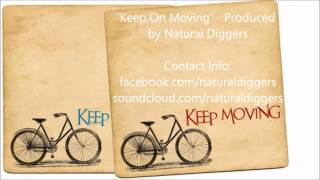 Natural Diggers - Keep On Moving