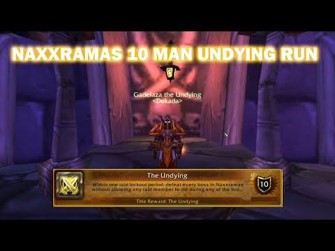 Naxxramas 10 man: Undying Run - Warmane: Icecrown