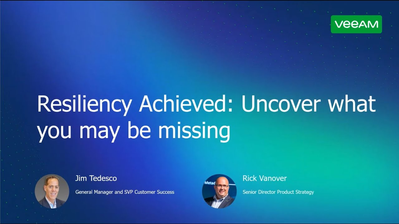 Resiliency achieved: Uncover what you may be missing video