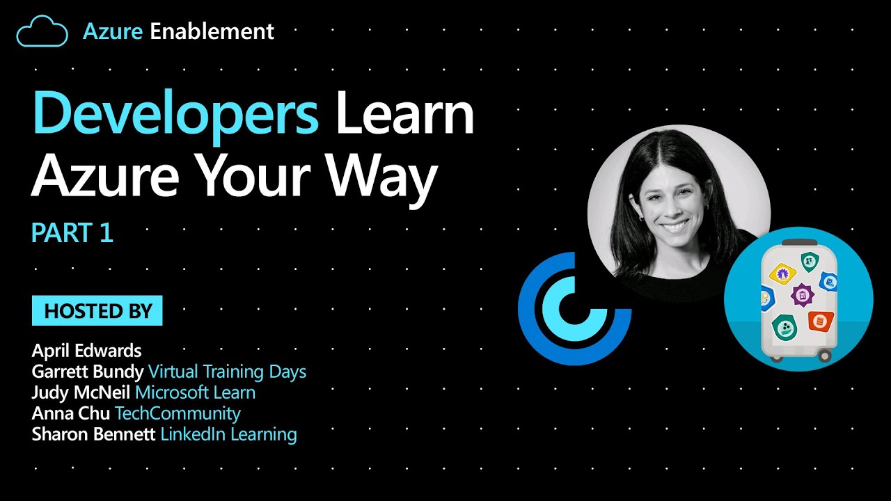 Developers: Learn Azure Your Way (Part 1)