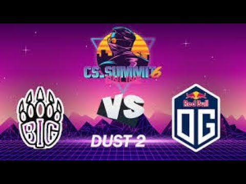 Voittaja Finaaliin! BiG vs OG cs summit 6 KOHOKOHDAT l CSGO