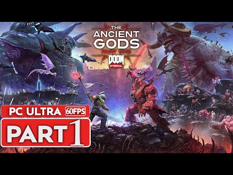 DOOM ETERNAL THE ANCIENT GODS PART 2 Gameplay Walkthrough Part 1 [1080p HD 60FPS PC] - No Commentary