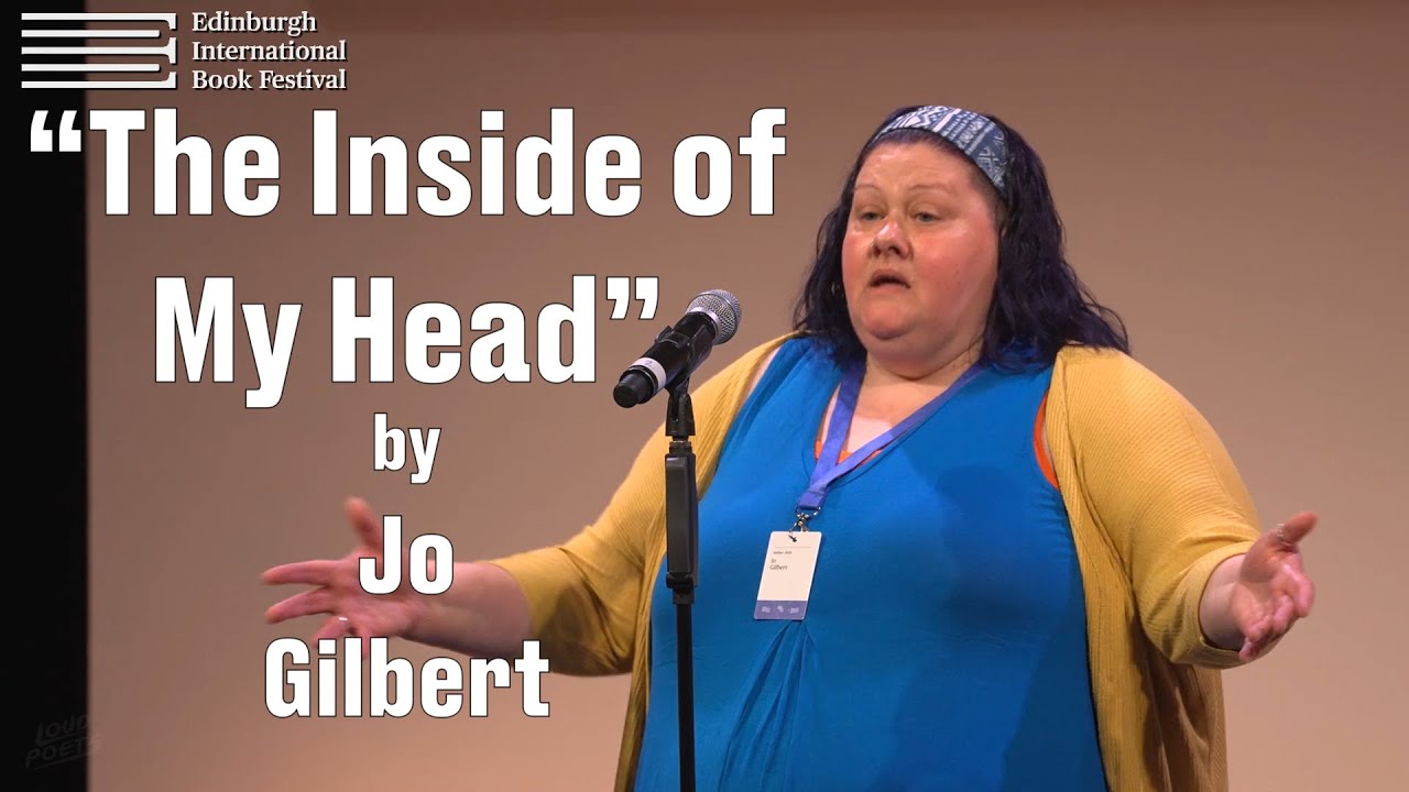 Jo Gilbert - The Inside of My Head || Spoken Word Poetry ||