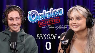 OPINION REJECTED EPISODE 0
