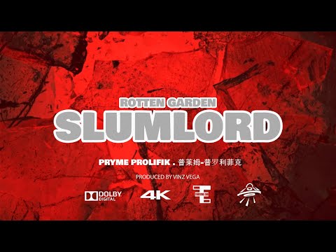 Pryme Prolifik - Rotten Garden Slumlord (Official Music Video)