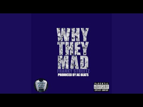 Why They Mad