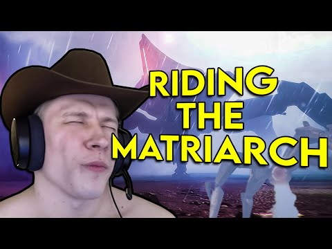 TFUE HAD NO IDEA HOW I RIDE THE MATRIARCH