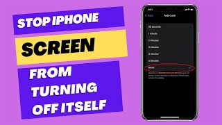 How to stop iPhone screen from turning off by itself | How to make your iPhone never turn off