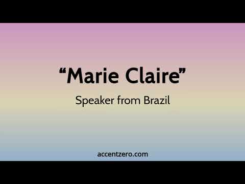 Pronounce "Marie Claire" - Brazilian accent vs. native U.S.