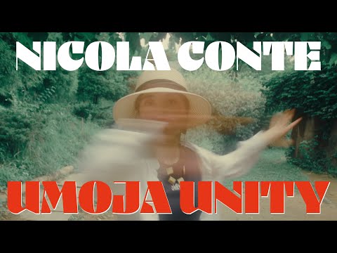 Nicola Conte - Umoja Unity (Official Video)