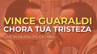 Vince Guaraldi - Chora Tua Tristeza (Official Audio)