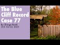 Blue Cliff Record Case 77 Umon S A Sesame Bun Teisho By Shinge Roshi 2023 10 22