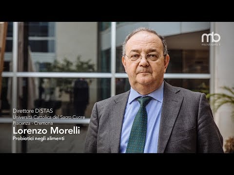 Lorenzo Morelli - Probiotici negli alimenti