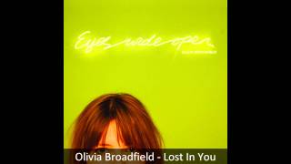 Olivia Broadfield - Lost In You (Full)