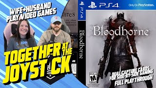 Husband & Wife play Bloodborne (2015) (Full Playthrough)