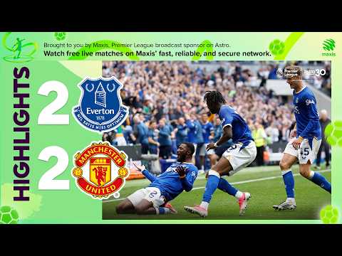Everton 2 - 2 Manchester United | Premier League Highlights 2026/27 | #MaxisFreeLiveSports