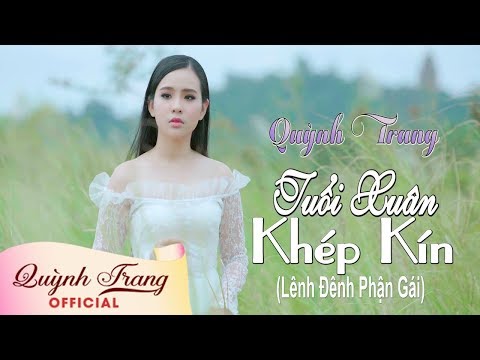 Tuổi xuân khép kín (Lênh đênh phận gái) - Quỳnh Trang