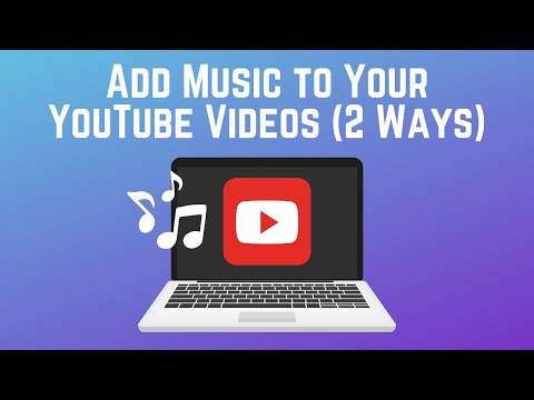 How to Add Music to a YouTube Video in 2 Ways (Full Guide)
