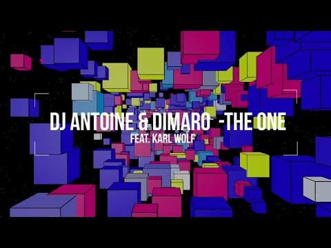 DJ Antoine & Dimaro Ft. Karl Wolf - The One
