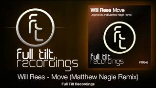 Will Rees - Move (Matthew Nagle Remix) Coming Soon On Full Tilt Recordings