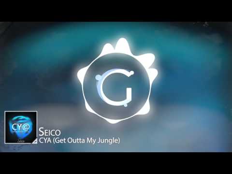 Seico - CY@ (Get Outta My Jungle) [FREE DOWNLOAD]