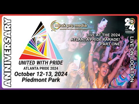 Meak Pro Media 15th Anniversary LIVE On Location at the 2024 Atlanta Pride Parade PART ONE