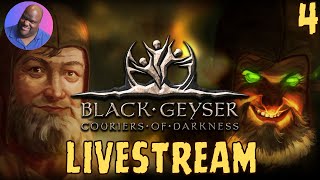 Black Geyser: Couriers of Darkness Livestream