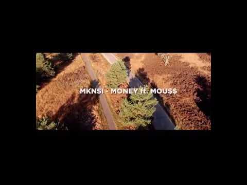 Mknsi mou$$ money money prod