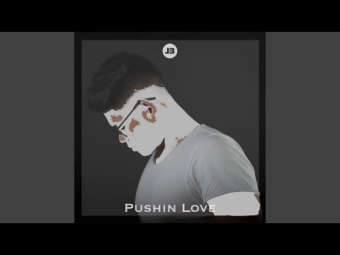 Pushin' Love