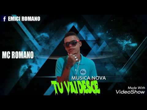 MC ROMANO - TU VAI DESCE