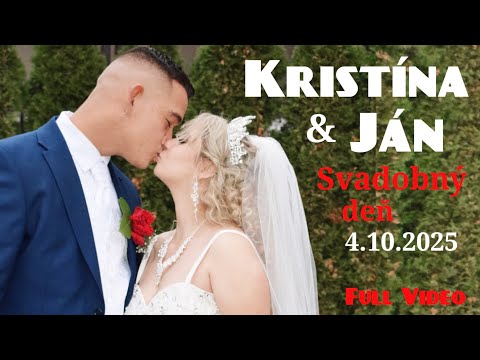 Kristína & Ján Svadobný deň 4.10.2025 Full video