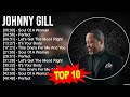 J O H N N Y G I L L 2023 MIX Top 10 Best Songs Greatest Hits Full Album