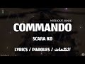 SCARA KO - COMMANDO + LYRICS {TN-L} WITHOUT HOOK ⛔